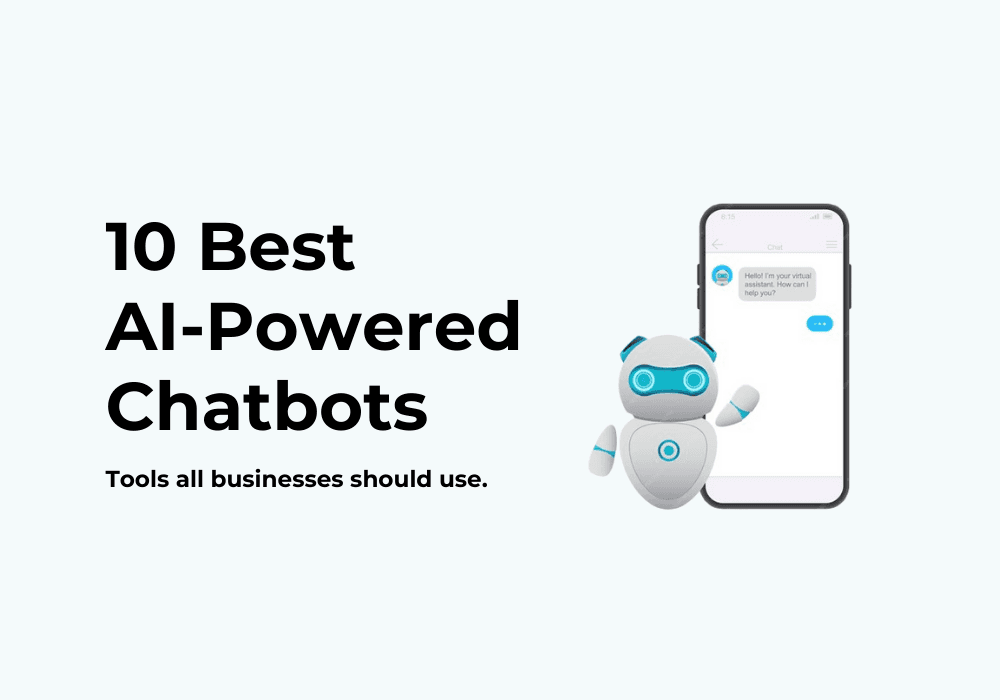 10 Best AI-Powered Chatbots for Businesses in 2025